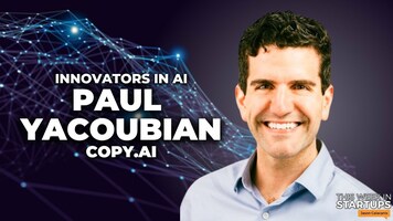 Copy.ai CEO Paul Yacoubian on keeping up with GPT's rapid evolution & AI's potential impact | E1719