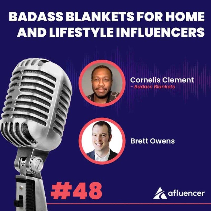 Podcast Episode #48 – Badass Blankets for Home and Lifestyle Influencers | Cornelis Clement – Badass Blankets