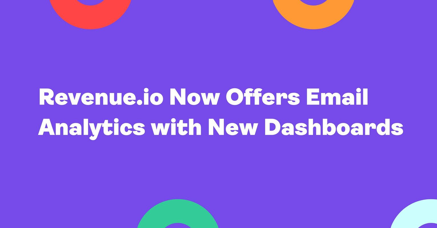 Revenue.io Now Offers Email Analytics with New Dashboards