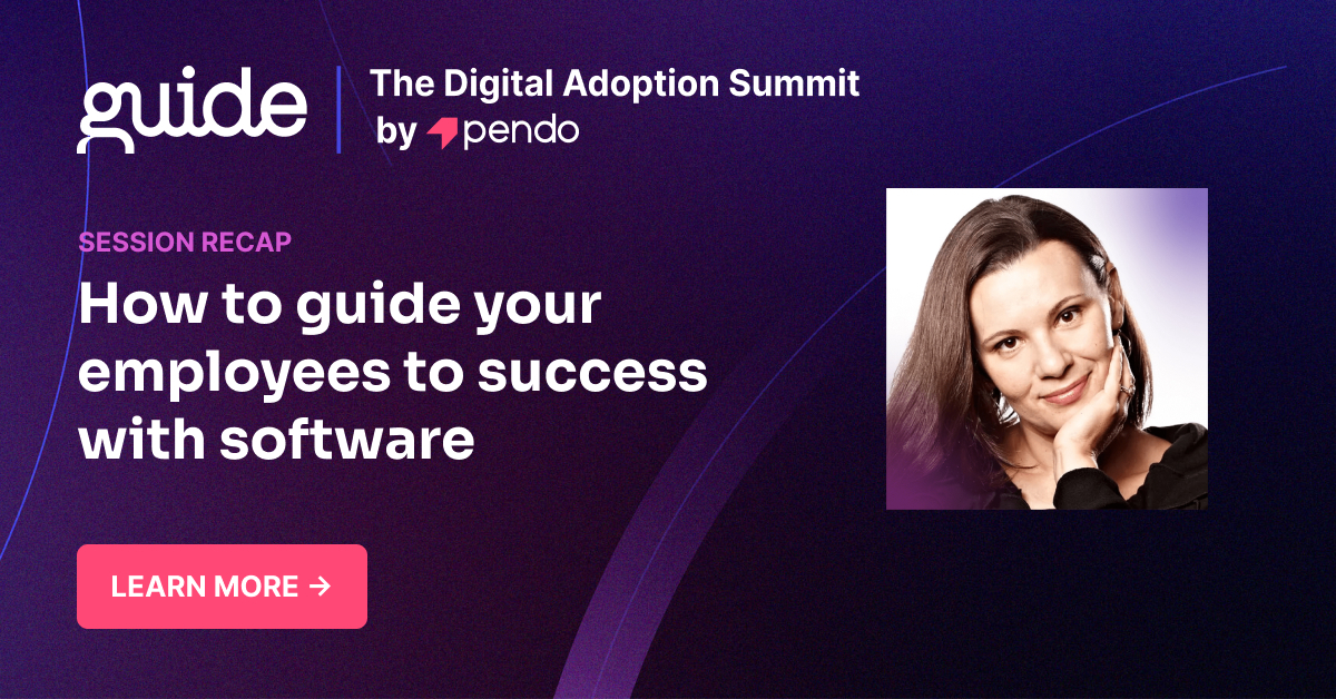 How to guide your employees to success with software - Pendo Blog