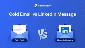 Cold Email vs LinkedIn Message: What's More Effective For Outbound Outreach?