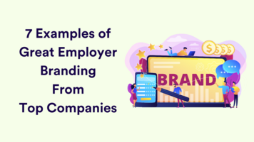 7 Successful Employer Branding Examples You Can Learn From