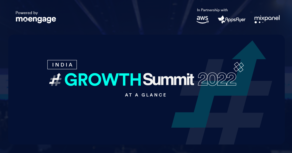 #GROWTH Summit India 2022 At A Glance - MoEngage Blog