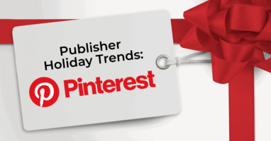 2021 Publisher Holiday Trends: Pinterest