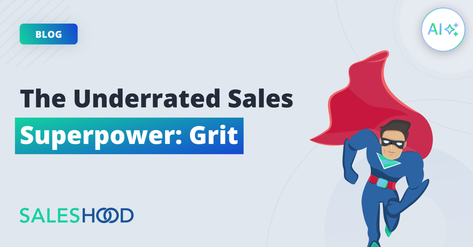 The Underrated Sales Superpower: Grit
