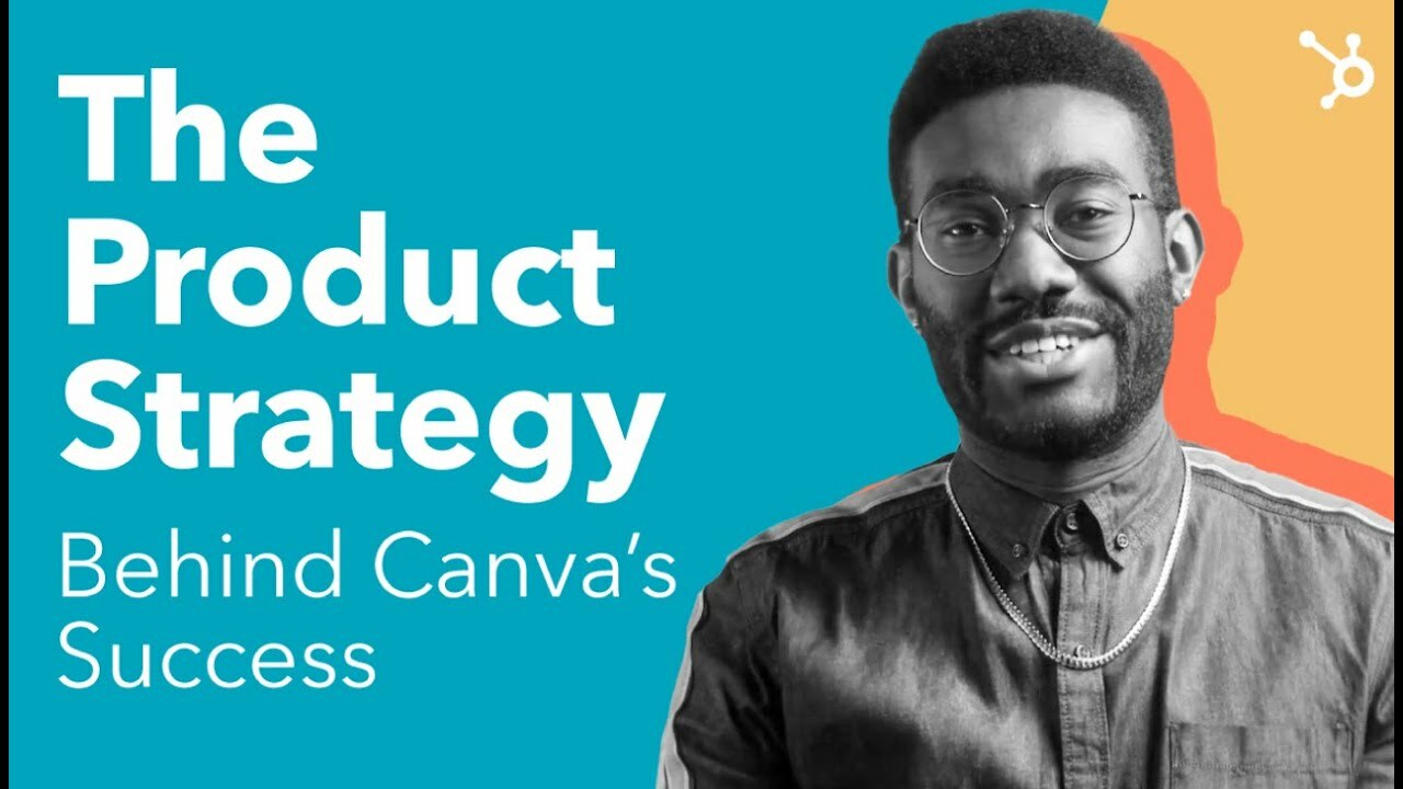 The Product Strategy that Fueled Canva's Success