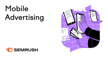 Mobile Advertising: Get Insights to Target the Right Audience