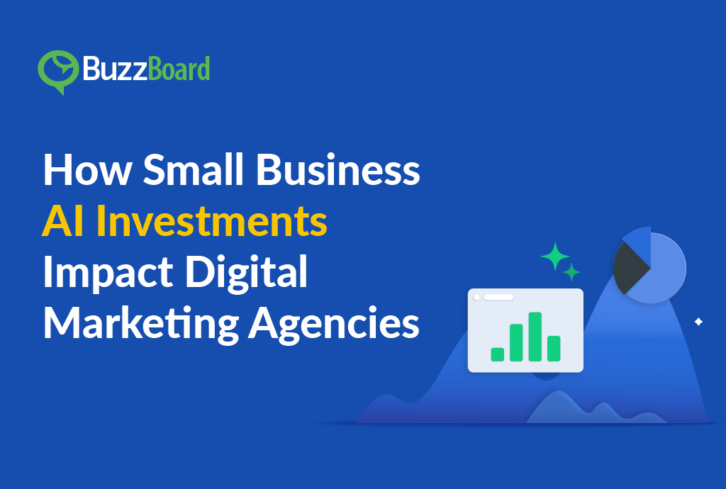 How Small Business AI Investments Impact Digital Marketing Agencies