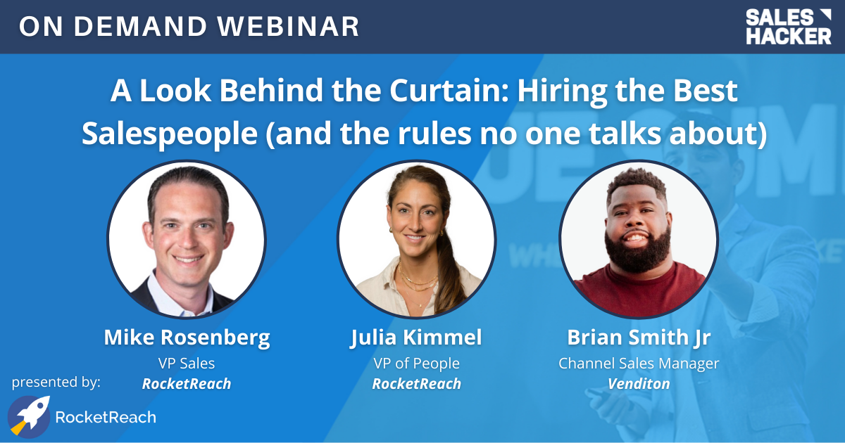 A Look Behind the Curtain: Hiring the Best Salespeople (and the rules no one talks about)