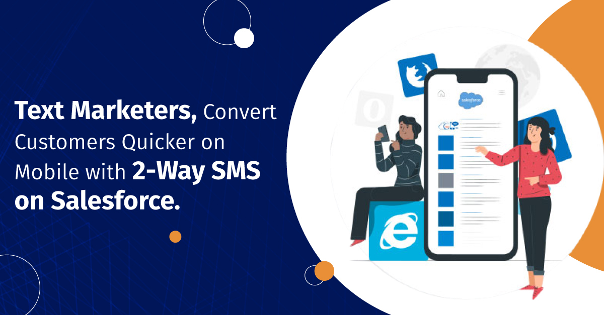 Increasing Mobile Conversions with 2-Way Salesforce Messaging