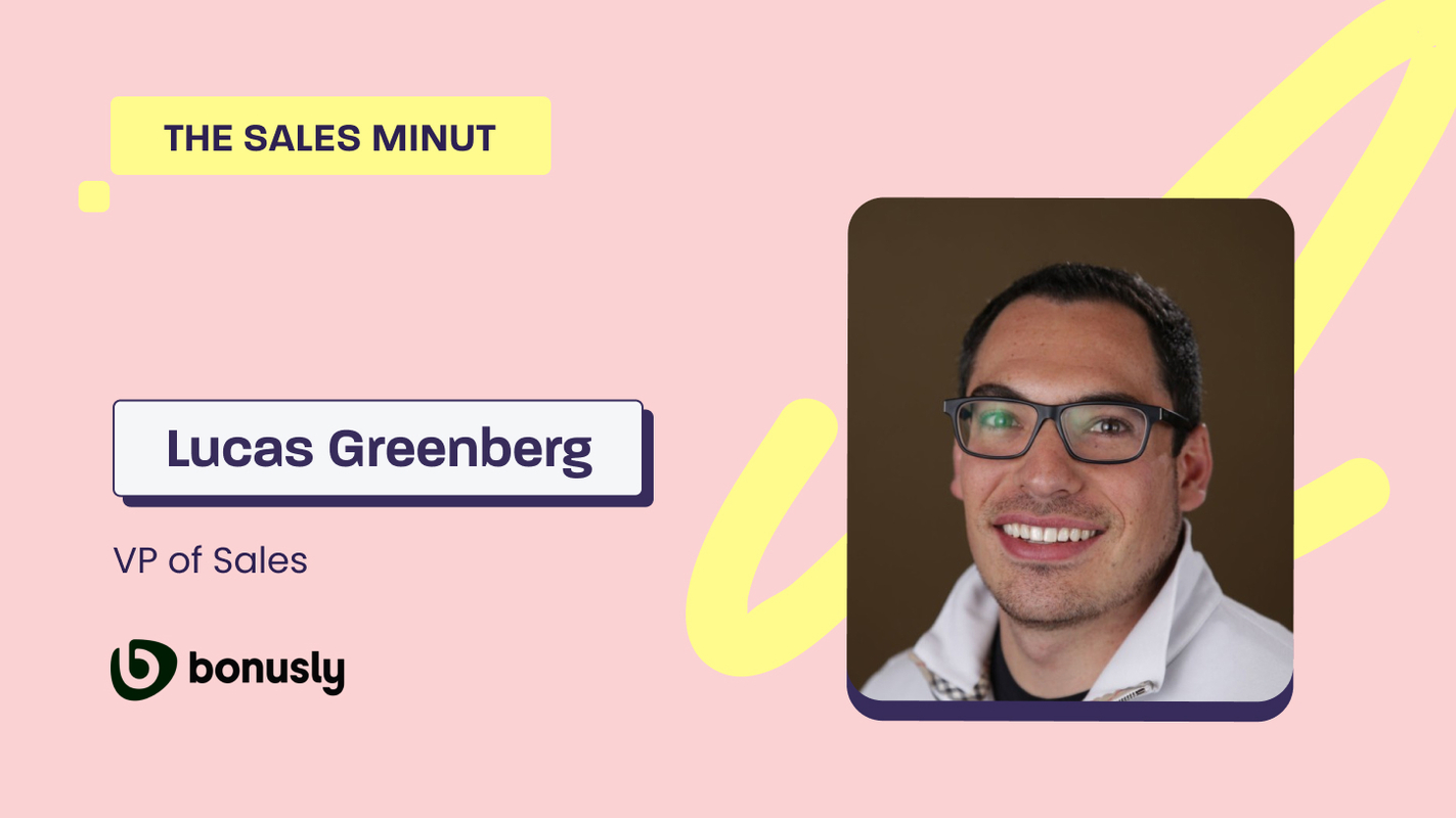 The Sales MiNUT- Lucas Greenberg