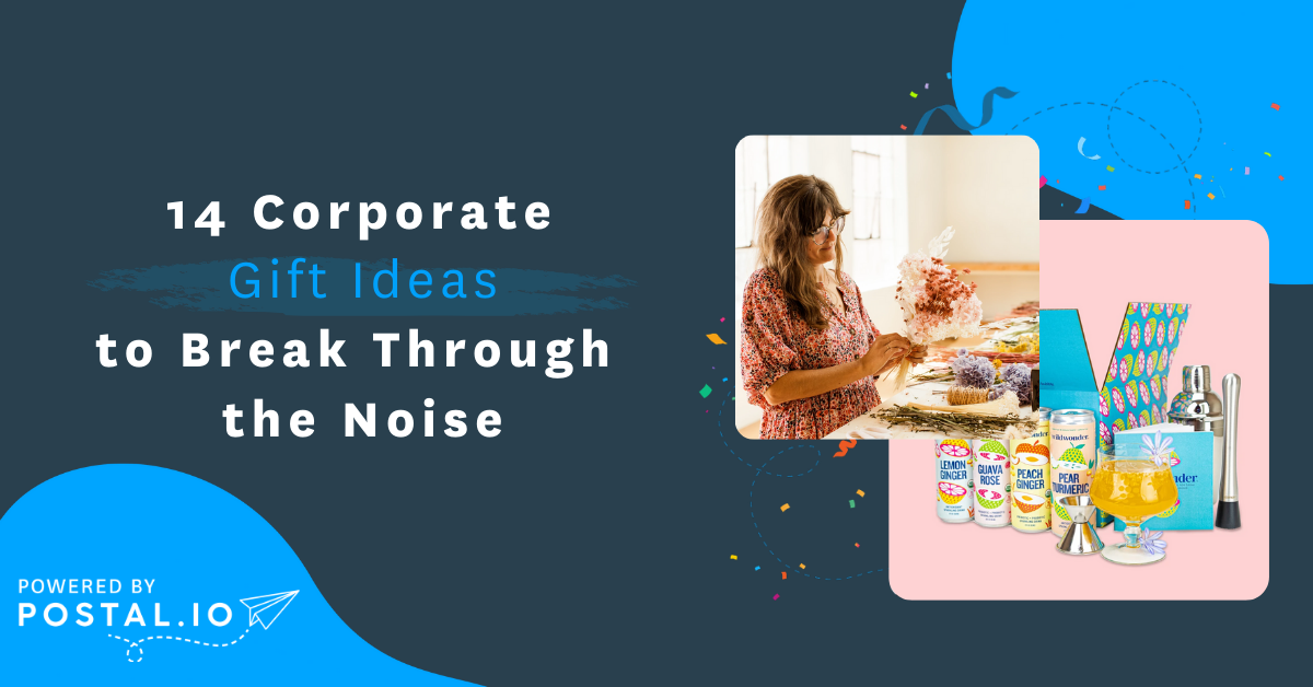 14 Corporate Gift Ideas to Break Through the Noise