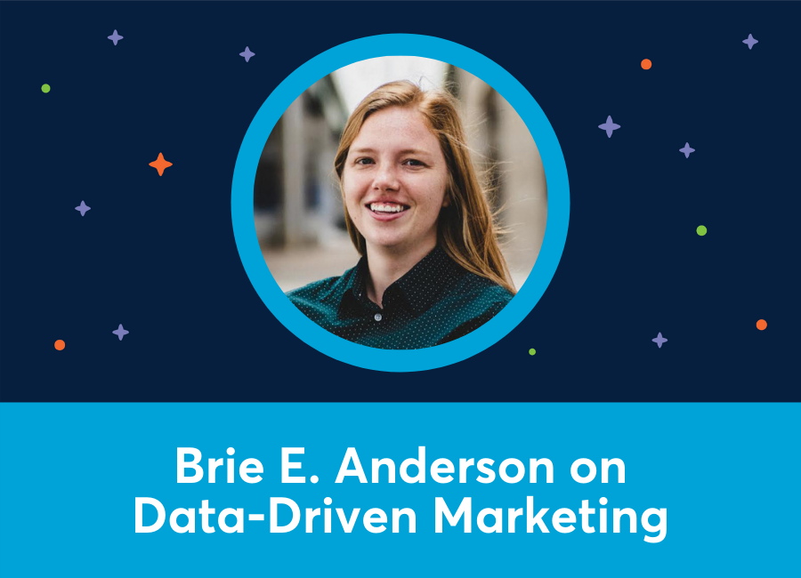 🎥 Brie E. Anderson on Data-Driven Marketing