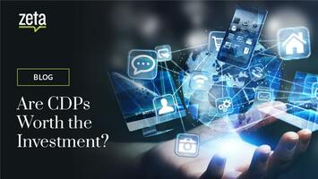 Are CDPs Worth the Investment?
