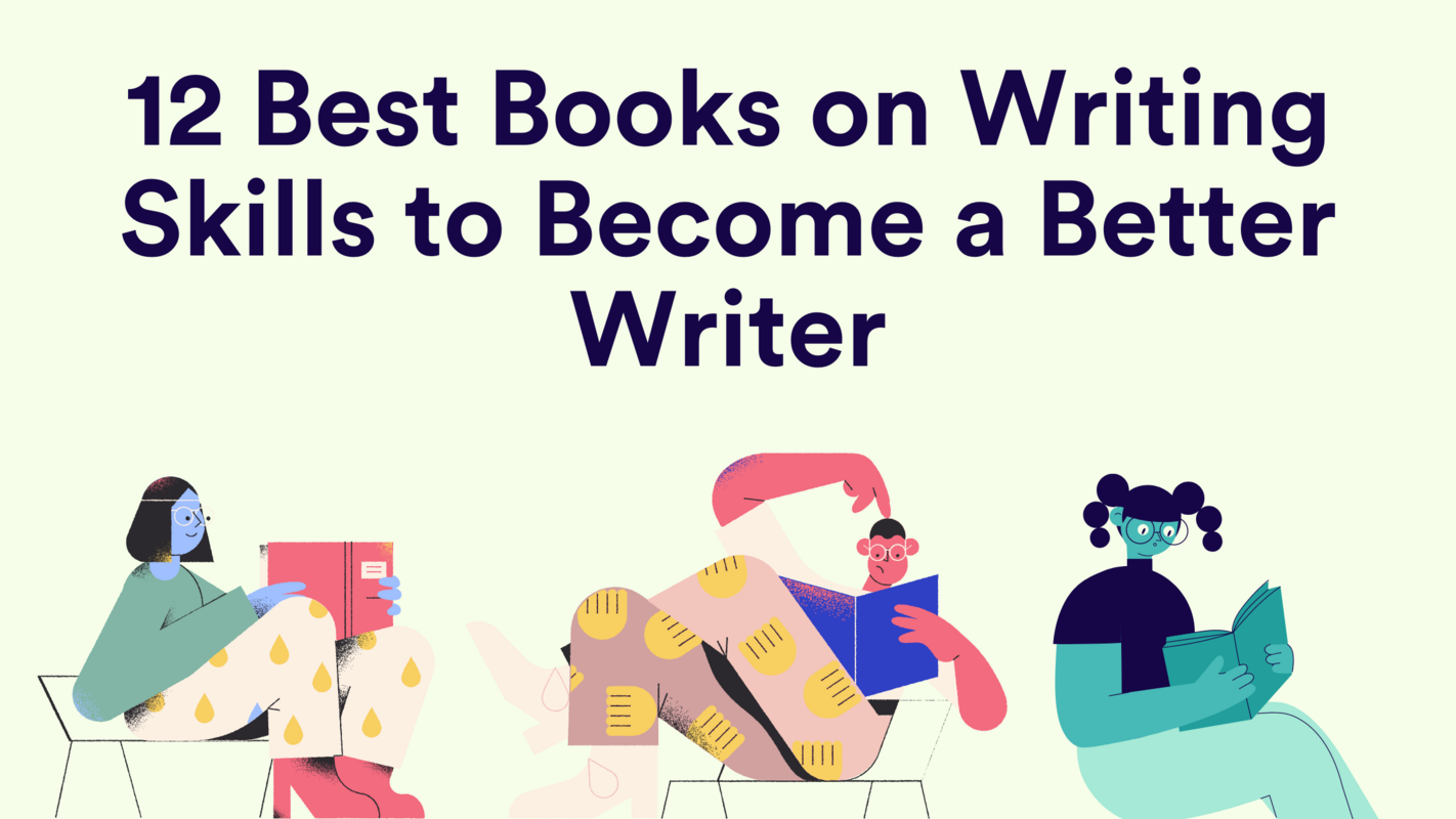 12 Best Books on Writing Skills to Become a Better Writer