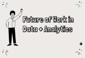 Webinar: The Future of Work in Data & Analytics