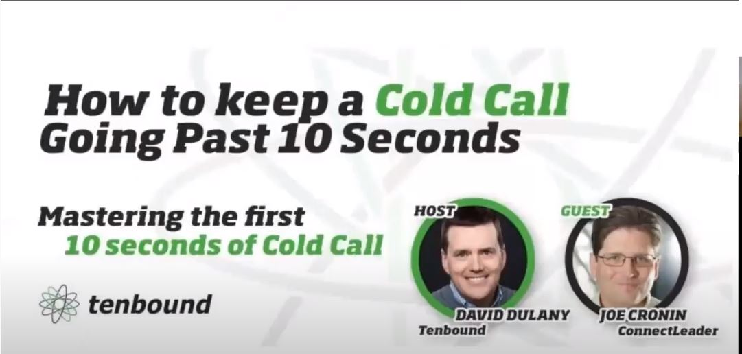 How to Keep a Cold Call Going Past 10 Seconds