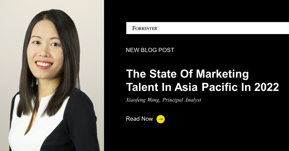 The State Of Marketing Talent In Asia Pacific In 2022