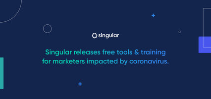 Singular releases free tools & training for marketers impacted by coronavirus