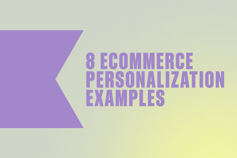 8 Ecommerce Personalization Examples From Real Brands