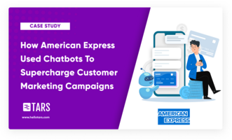 How American Express Used Chatbots To Supercharge Customer Marketing Campaigns - Tars Blog