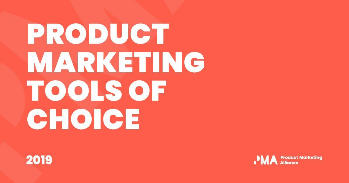 Product Marketing Tools of Choice 2021