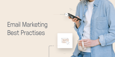 15 Email Marketing Best Practices: Guide for 2021