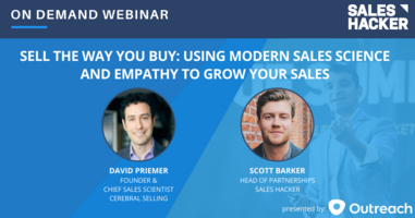 Sell The Way You Buy: Using Modern Sales Science and Empathy to Grow Your Sales
