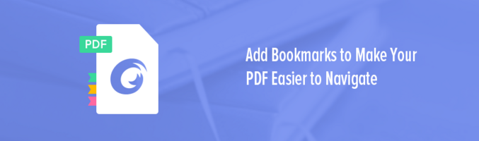 Add Bookmarks to Make Your PDF Easier to Navigate - Foxit PDF Blog