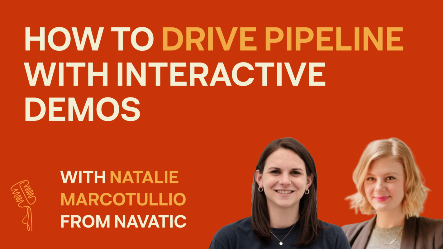 Demand Gen Chat: How To Drive Pipeline with Interactive Demos