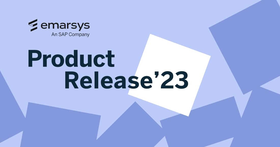 Emarsys July Release 2023: New Innovations to Empower Marketers 