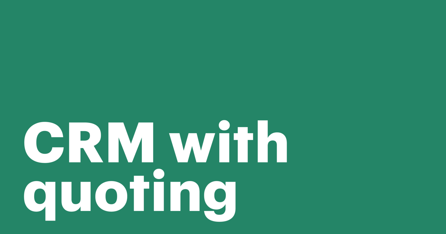 From leads to deals with CRM quoting software