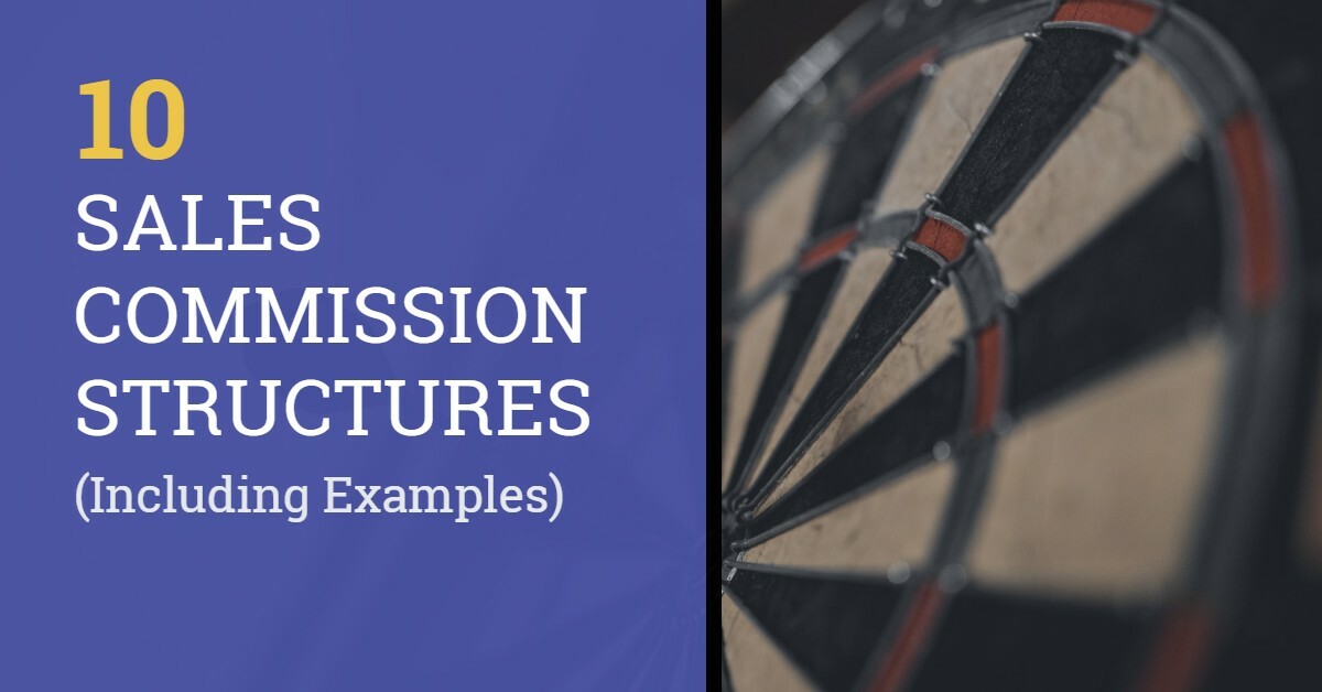 10 Typical Sales Commission Structures to Motivate Reps (With Examples)