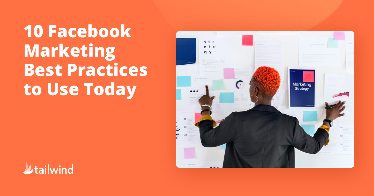 10 Facebook Marketing Best Practices You Can Start Using Today