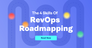 The 4 Skills of RevOps Roadmapping - Revenue.io