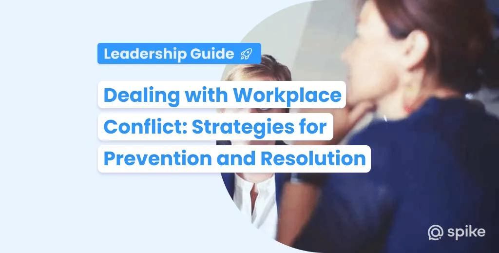 Dealing with Workplace Conflict: Strategies for Prevention and Resolution