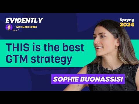 Turning customer evidence into a solid GTM strategy with Sophie Buonassisi @ GTMfund