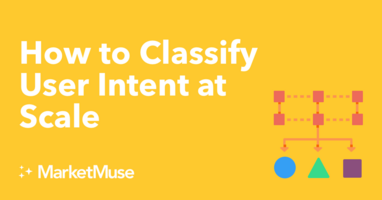 How to Classify User Intent at Scale