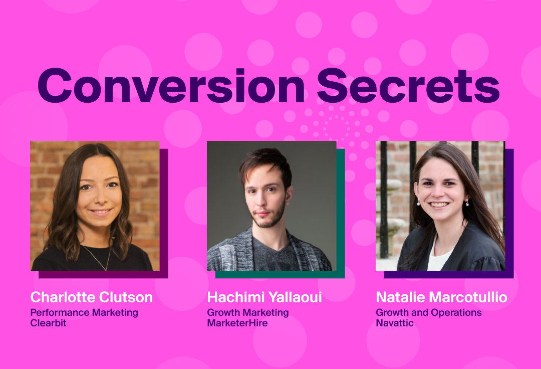 Conversion Secrets from Clearbit, MarketerHire, and Navattic