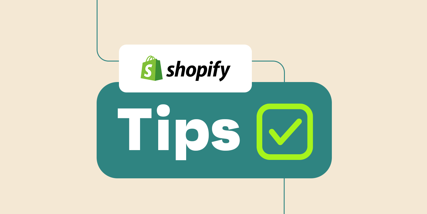 10 Shopify tips for new store owners [2022]
