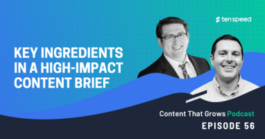 Key ingredients in a high-impact content brief