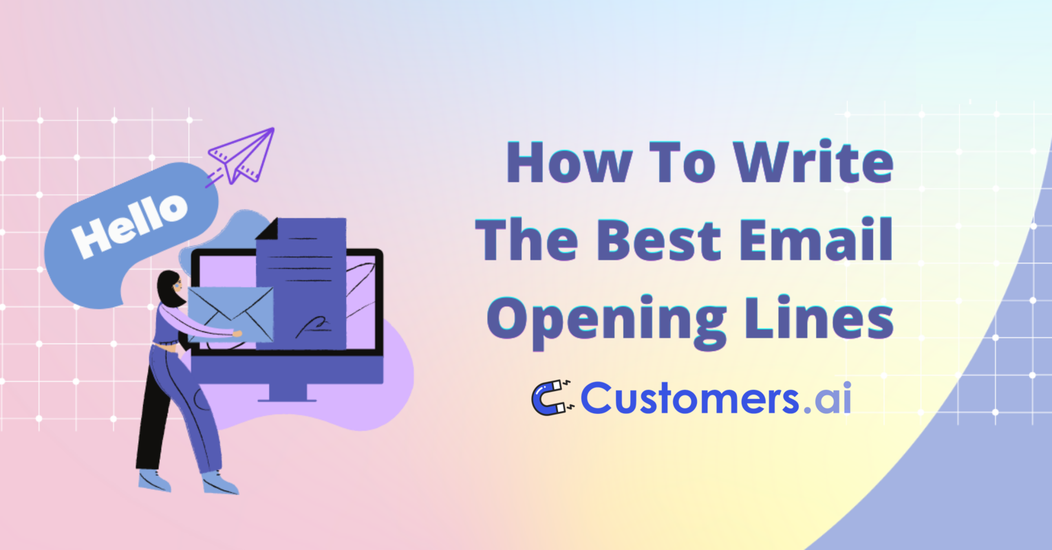 Best Email Opening Lines for 2025: Over 100 Examples - & AI Email Super Hacks!