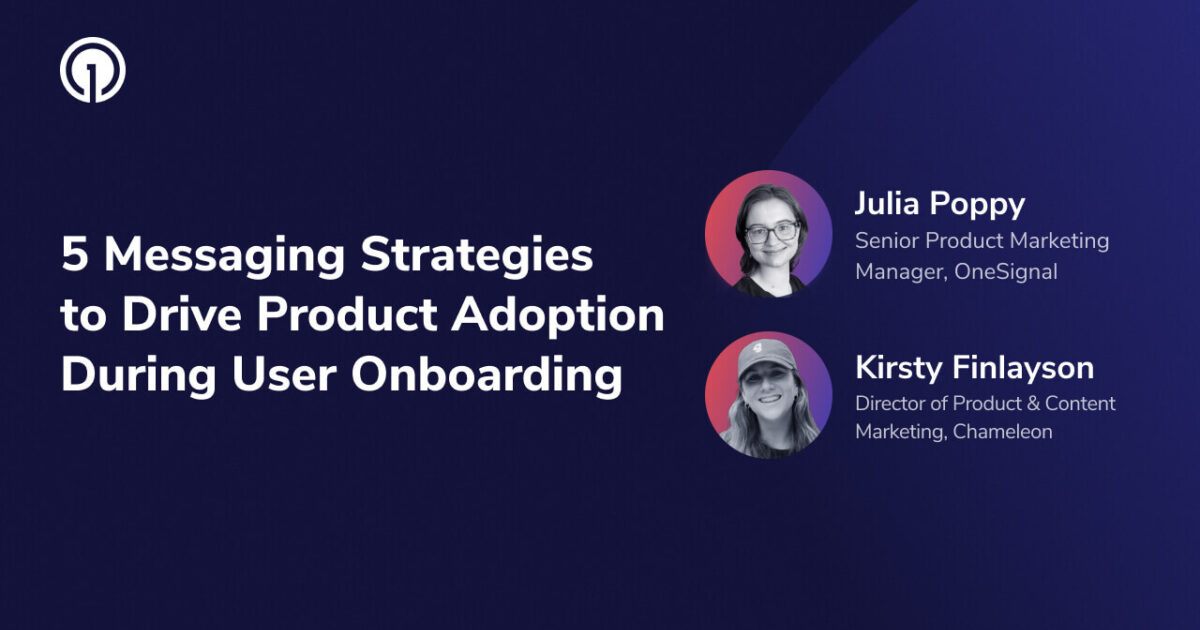 5 Messaging Strategies to Drive Product Adoption