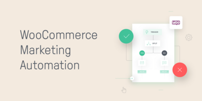 5 WooCommerce Marketing Automation Tactics