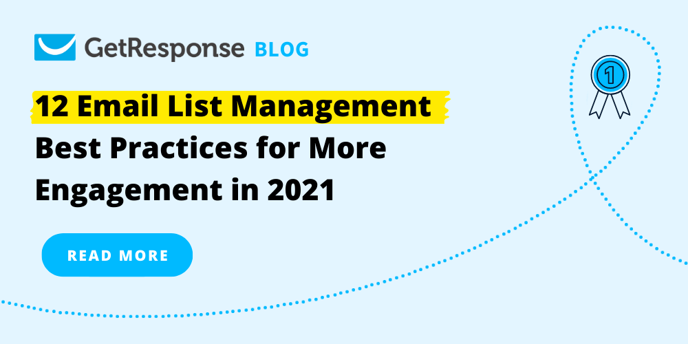12 Email List Management Best Practices for 2021
