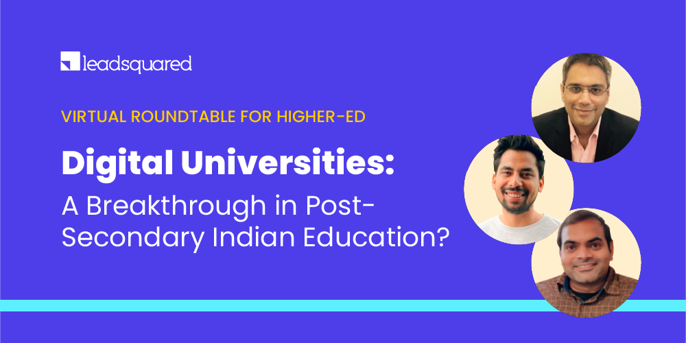 [Higher-Ed Roundtable] Digital Universities: A Breakthrough in Post-Secondary Indian Education?