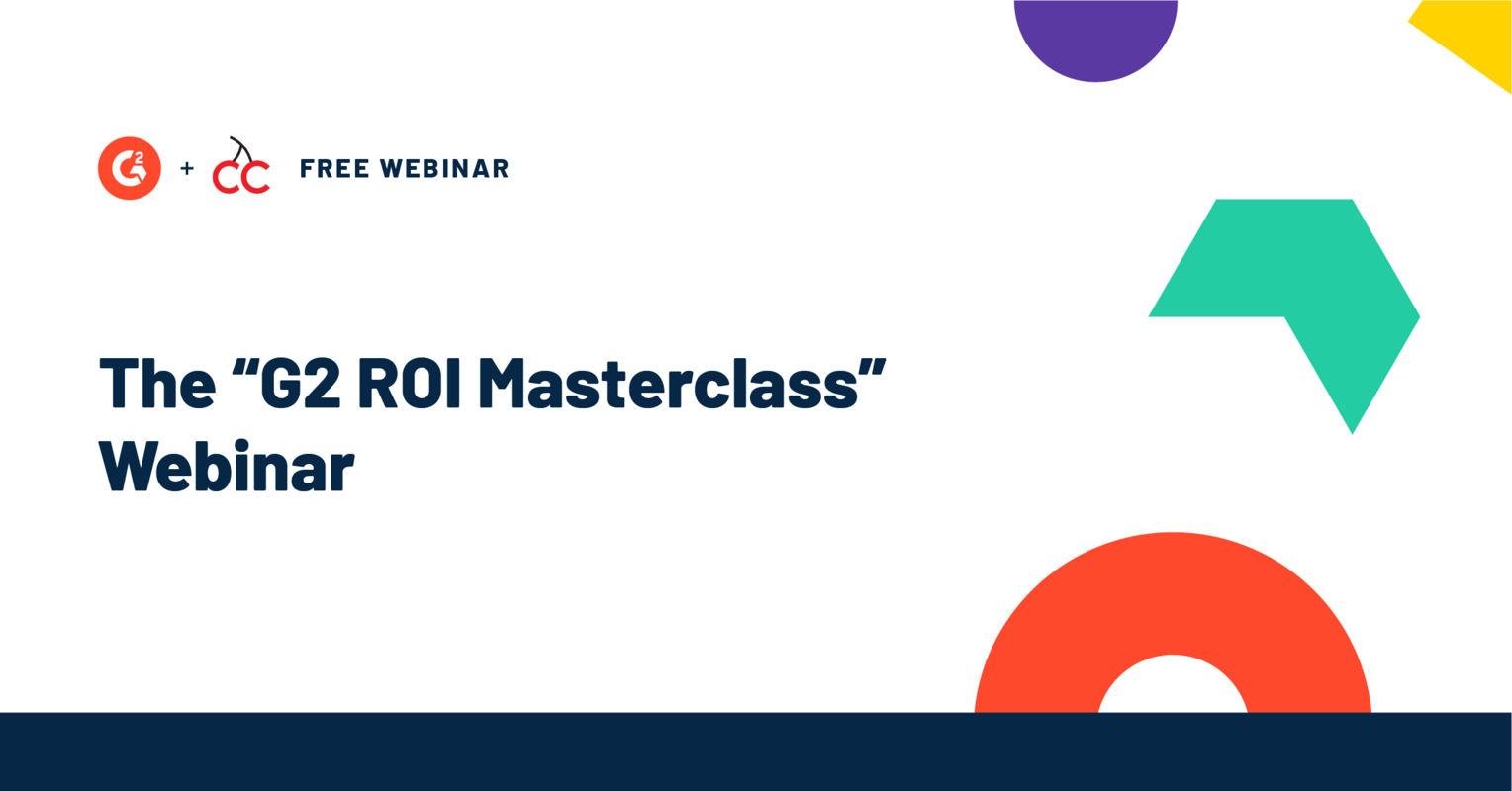 G2 Webinars | G2 ROI Masterclass with CloudCherry