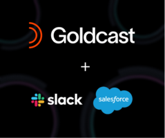 Introducing The Goldcast + Slack + Salesforce Integration