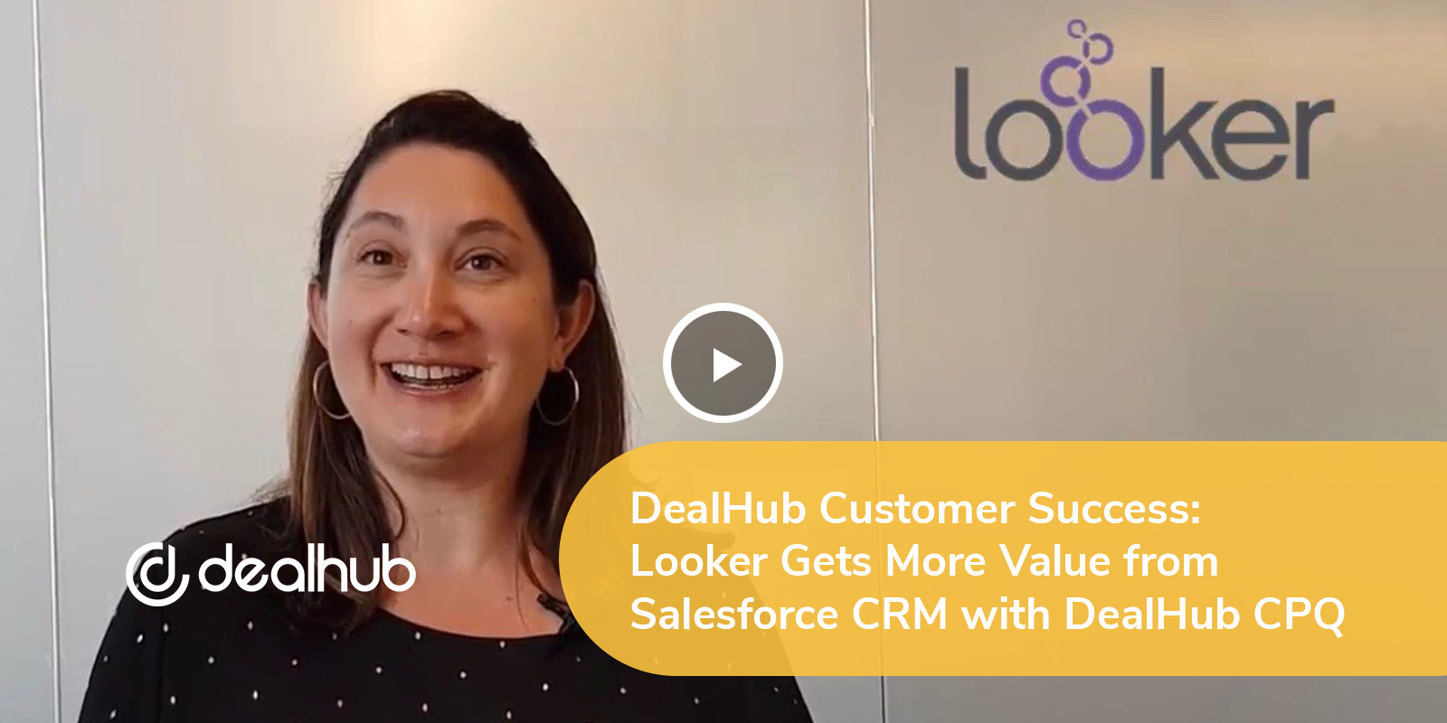 DealHub Customer Success: Looker Gets More Value from Salesforce CRM with DealHub CPQ