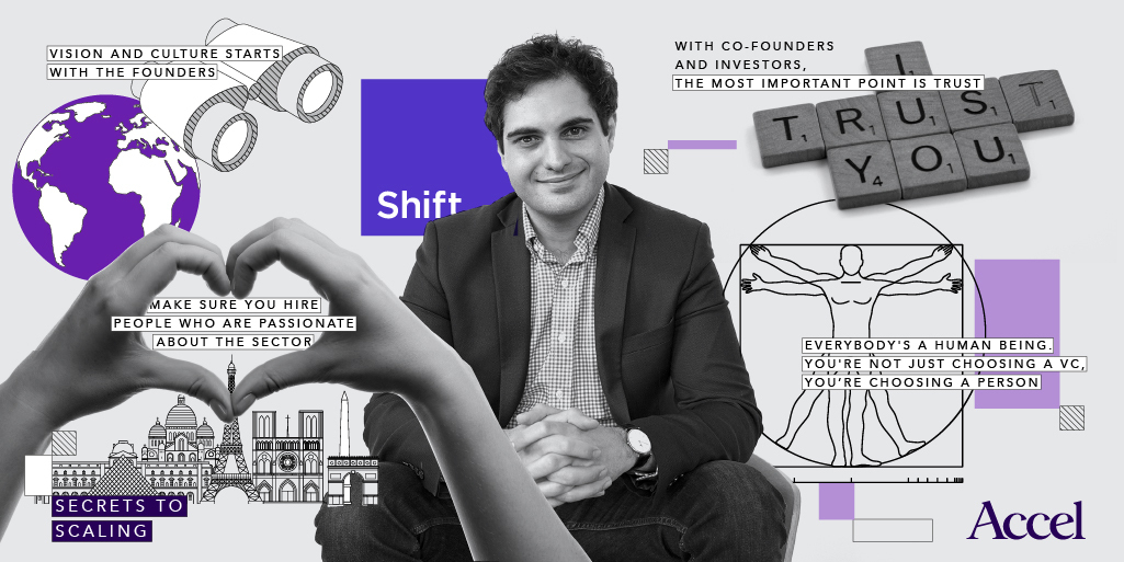 Accel - "Don't try to do something or think about doing it – just do it" - Shift's Jérémy Jawish